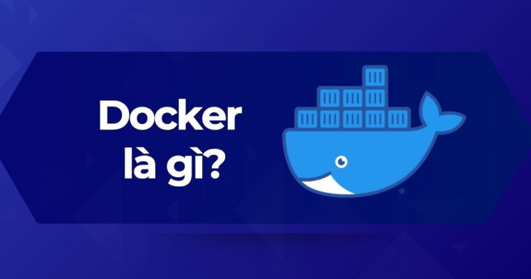 Tìm hiểu A-Z về nền tảng Docker
