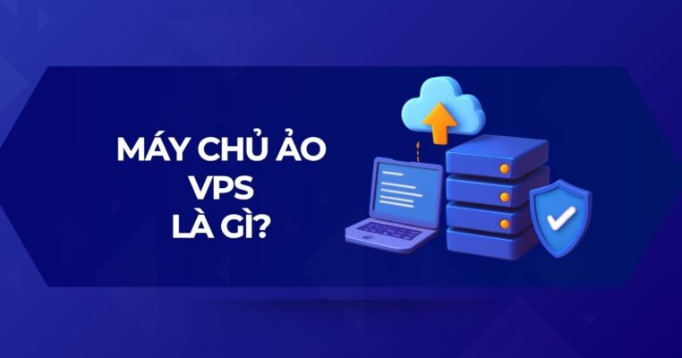 Tổng quan về máy chủ ảo VPS