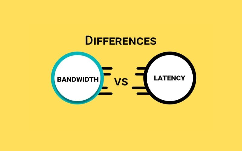 Sự khác biệt giữa Bandwidth và Latency