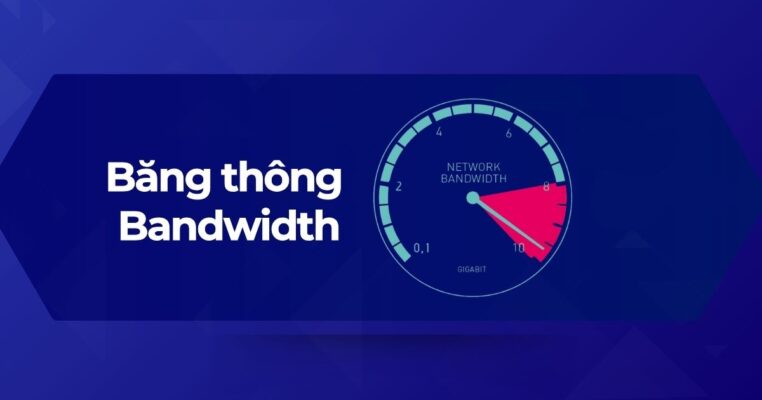 Tìm hiểu về băng thông (bandwidth) là gì