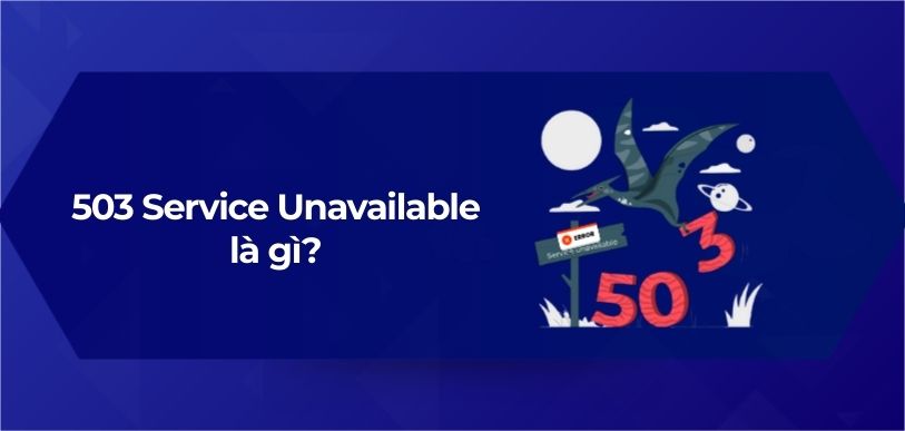 503 Service Unavailable là gì