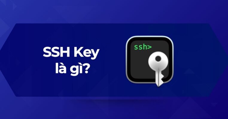 SSH Key (Secure Shell Key) là gì