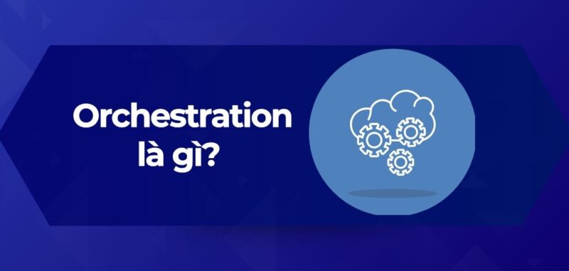 Cloud orchestration