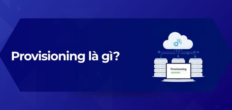 Provisioning là gì