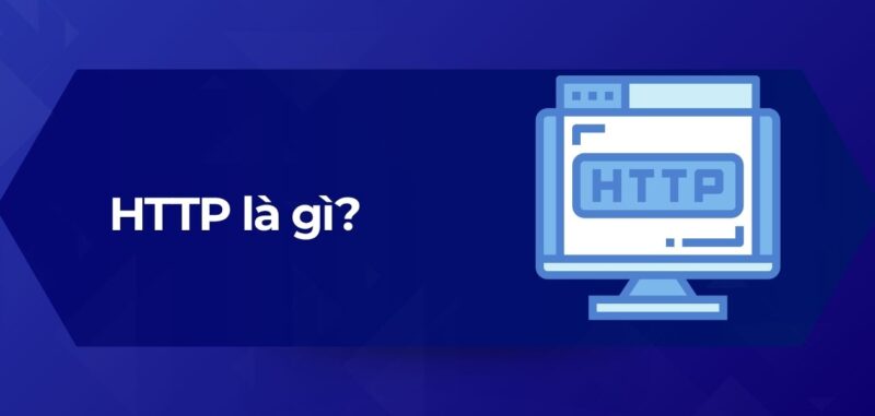 Tổng Quan HTTP là gì