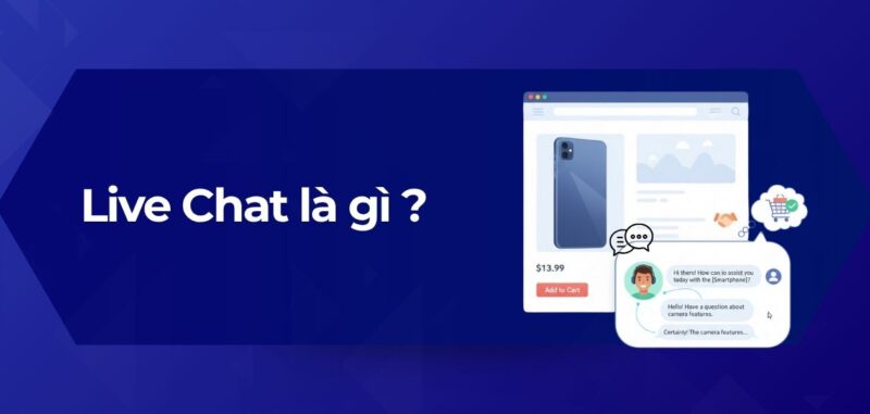Tổng Quan Live Chat là gì
